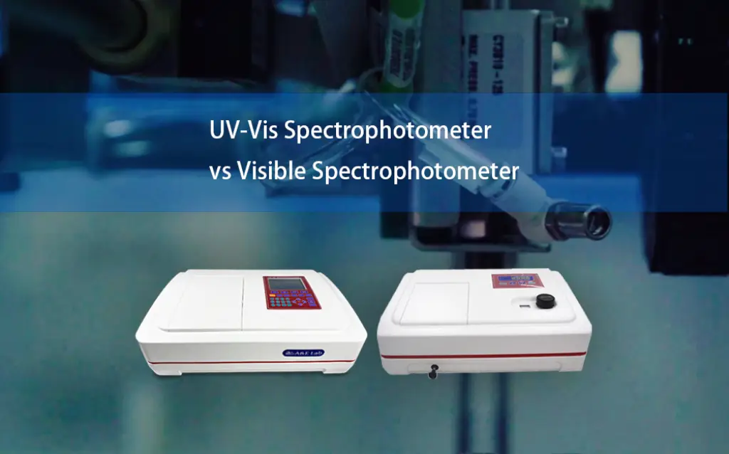 UV-Vis Spectrophotometer vs Visible Spectrophotometer AELAB
