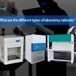 What are the different types of laboratory cabinets?