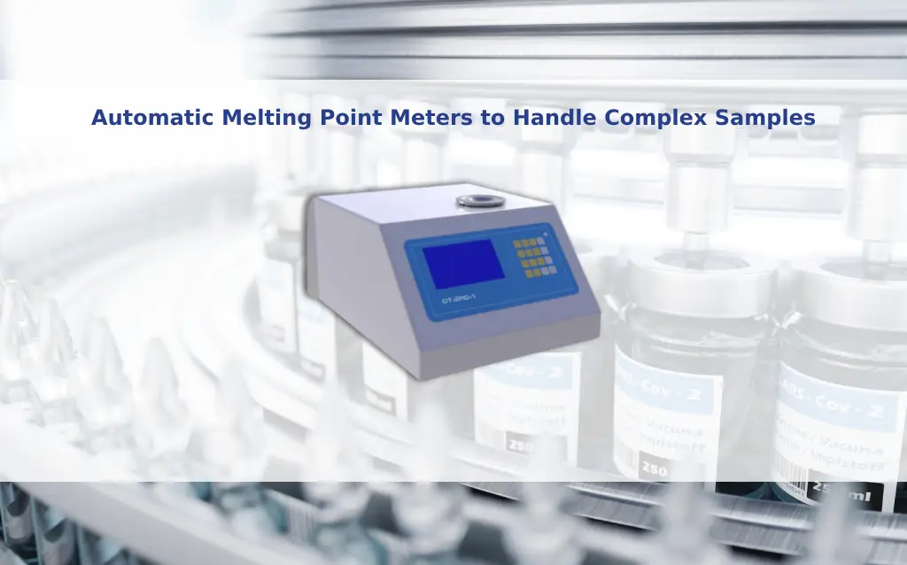 Automatic Melting Point Meters to Handle Complex Samples AELAB