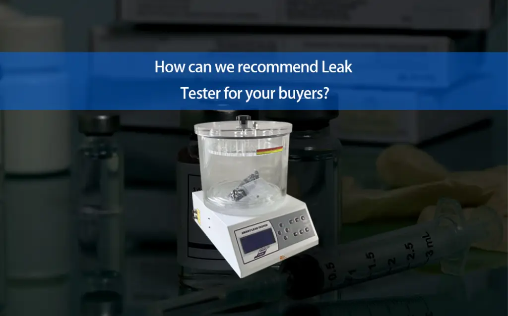 How can we recommend Leak Tester for your buyers? AELAB