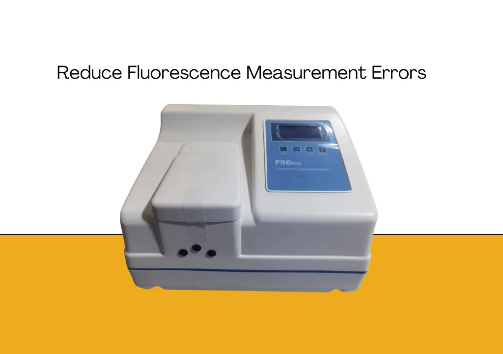How to Reduce Fluorescence Measurement Errors AELAB