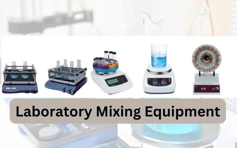 Laboratory Mixing Equipment: Types, Applications, and Selection Guide