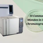 10 Common Mistakes in Gas Chromatography