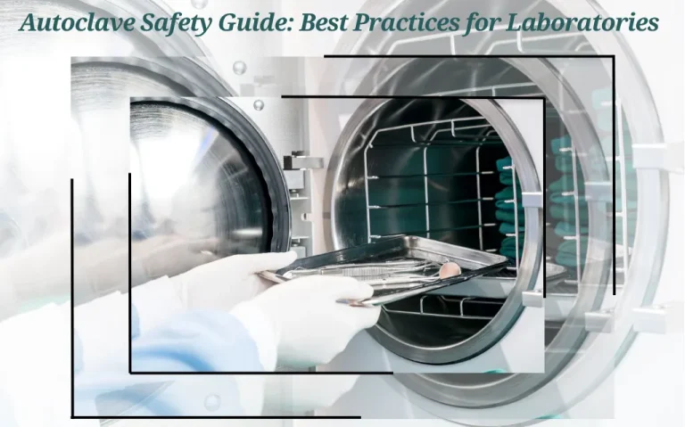 Autoclave Safety Guide: Best Practices for Laboratories