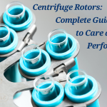 Centrifuge Rotors: Complete Guide to Care and Performance