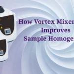 How Vortex Mixer Usage Improves Sample Homogeneity
