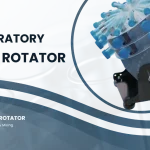 Complete Guide to Tube Rotators: Types, Uses & Buying Tips