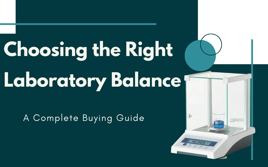 Choosing the Right Laboratory Balance – complete buying guide featuring an analytical laboratory balance with draft shield. AELAB