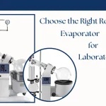 Choose the Right Rotary Evaporator for Laboratory Use