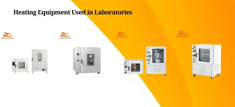 Essential Heating Methods and Equipment Used in Laboratories AELAB